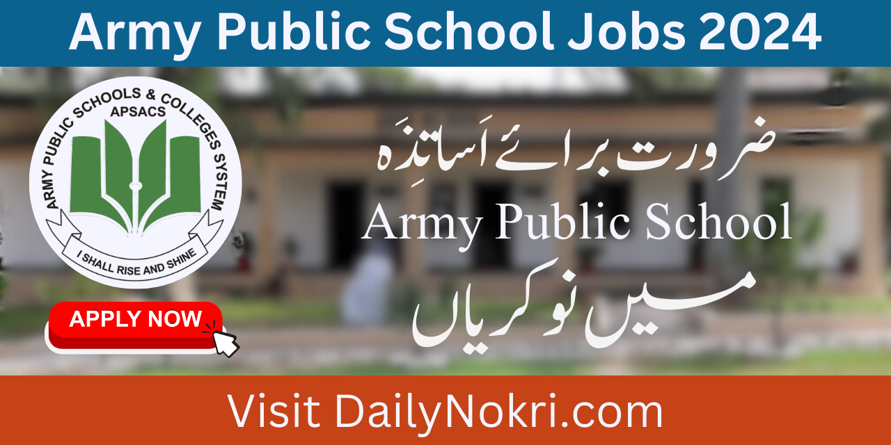 APS Jobs 2024 | Army Public School | Apply Now