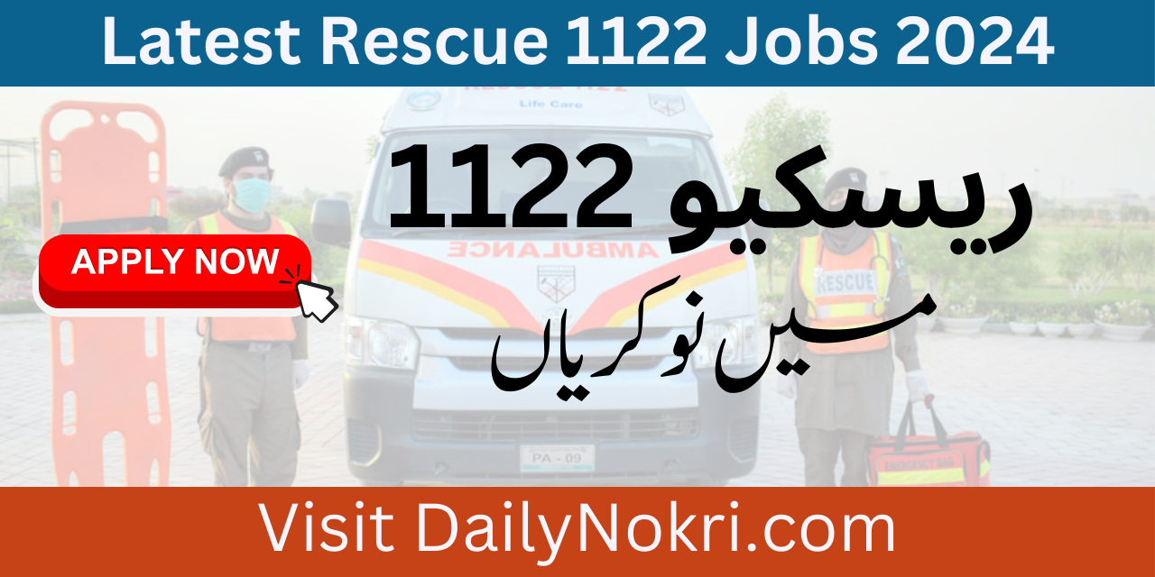 Rescue 1122 Jobs 2024 | Latest Openings