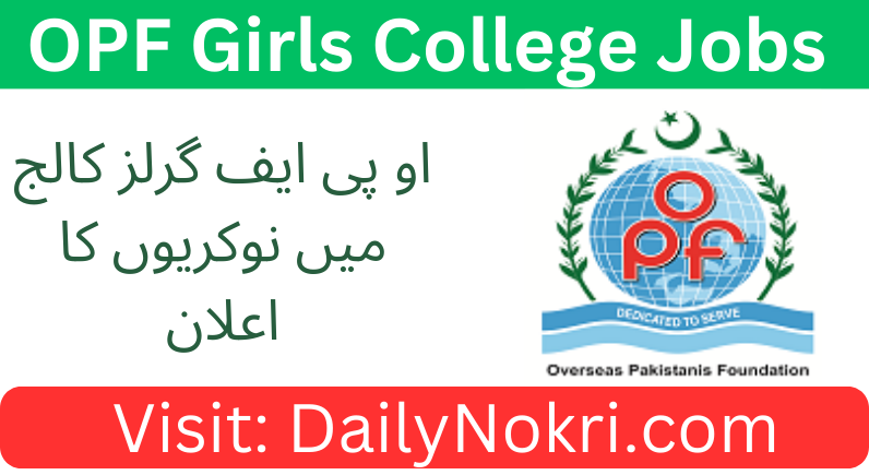 Jobs at Overseas Pakistani Foundation College 2024 | Apply Now