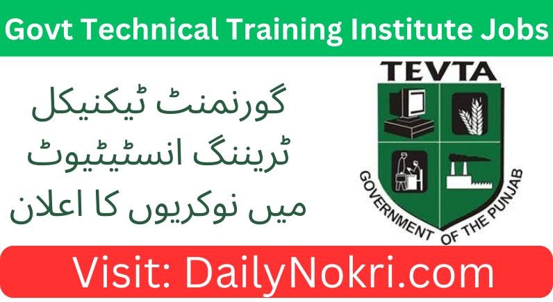 Latest Jobs at Govt Technical Training Institute 2024 | Apply Now