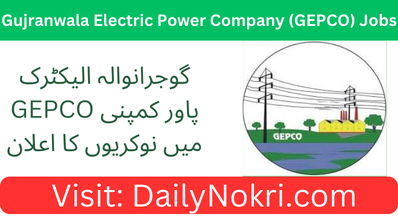 Gujranwala Electric Power Company (GEPCO) Jobs 2024 | Apply