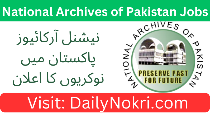Latest Jobs at National Archives of Pakistan 2024 | Apply Now