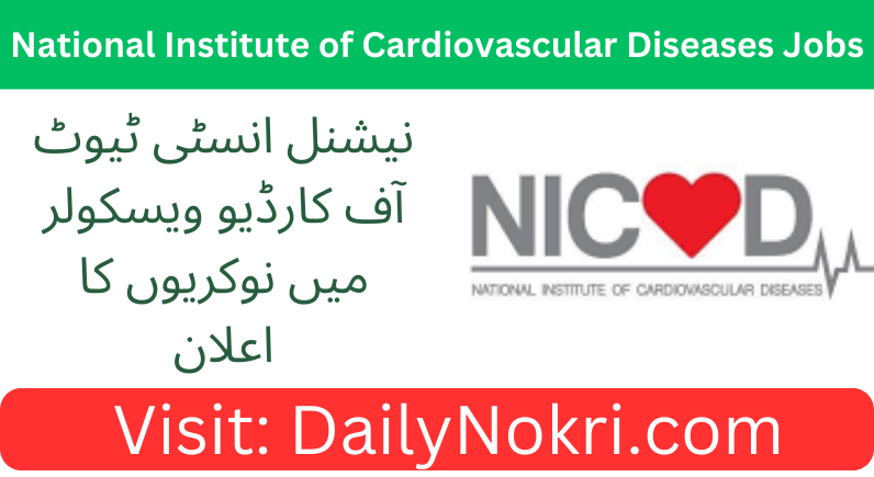 Jobs at National Institute of Cardiovascular Diseases 2024 | Apply
