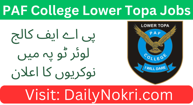 Job Opportunities at PAF College Lower Topa 2024 | Apply Now