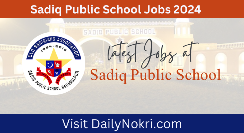 Sadiq Public School | SPS Job Opportunities 2024